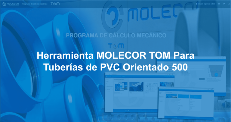 Portada Herramienta MOLECOR TOM Para Diseño de Instalacion de Tuberias de PVC Orientado Clase 500 Anticorrosion